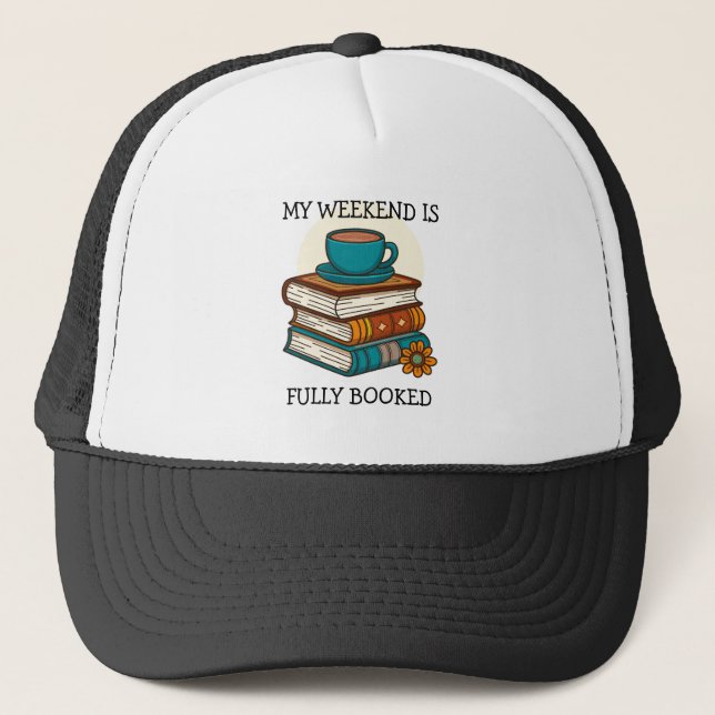 Weekend Fully Booked Book Lovers Trucker Hat (Front)