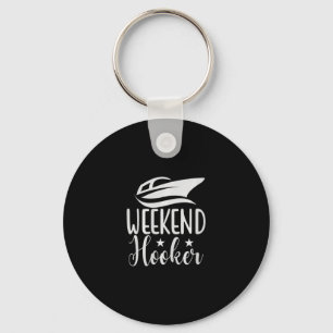 Weekend Funny Joke Sailor Cruise Yacht Mariner Fis Key Ring