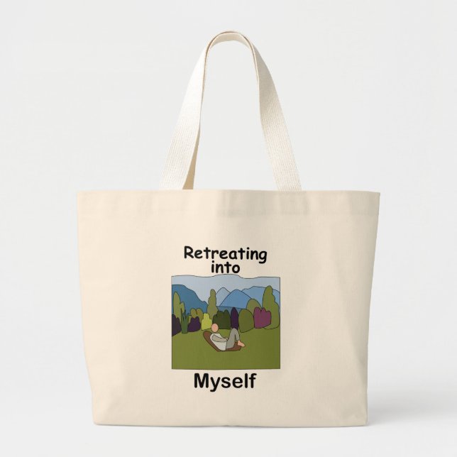 Weekend Getaway Retreating Into Myself  Large Tote Bag (Front)
