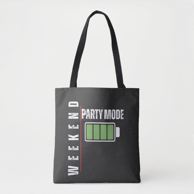 Weekend Mode Party – Full Battery Graphic Design Tote Bag (Front)