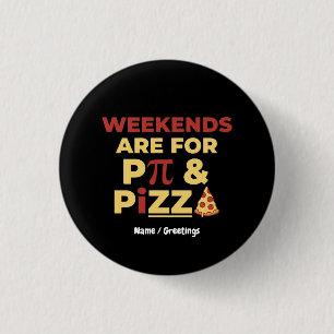 Weekend Pi Day & Pizza Party Math Lover Foodie Fun 3 Cm Round Badge
