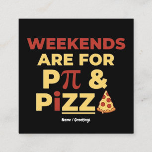 Weekend Pi Day & Pizza Party Math Lover Foodie Fun Square Business Card