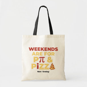 Weekend Pi Day & Pizza Party Math Lover Foodie Fun Tote Bag