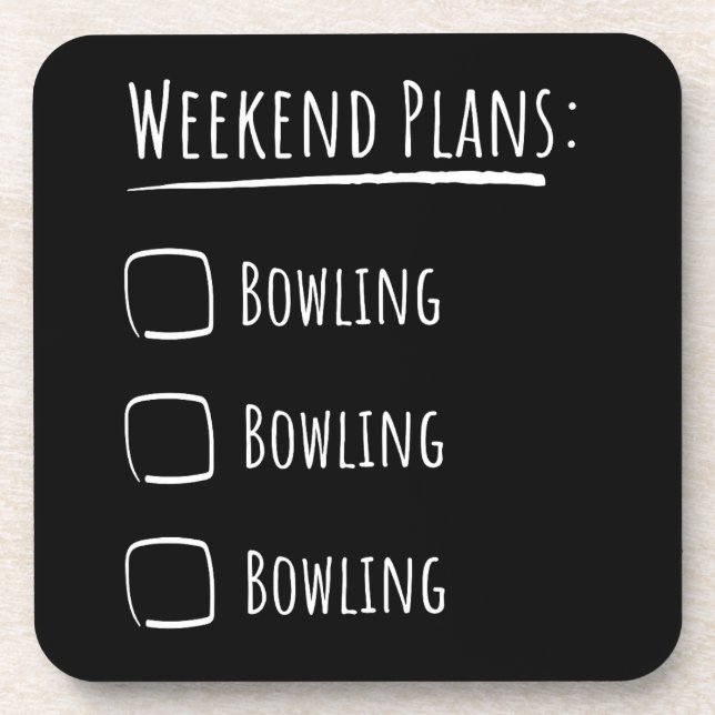 Weekend Plans Bowling Coaster (Front)