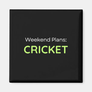 Weekend Plans Cricket Cricketer  Magnet