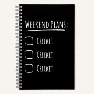Weekend Plans Cricket Notebook