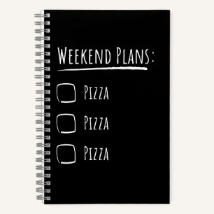 Weekend Plans Pizza Notebook
