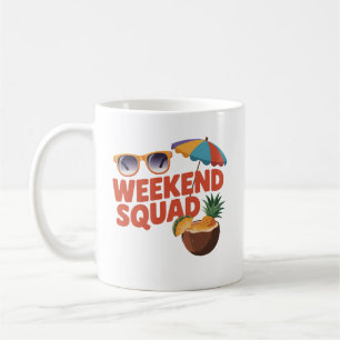 Weekend Squad Coffee Mug