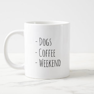 Weekend Vibes Minimalist Dog, Coffee, Weekend Gift Large Coffee Mug