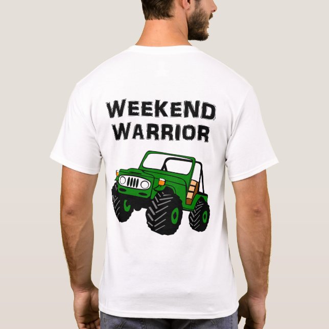 Weekend Warrior Off Road T Shirt (Back)