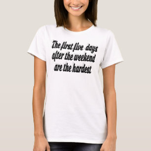 Weekend yet funny quote black typography T-Shirt