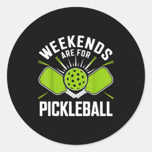 Weekends are for pickleball funny pickle ball classic round sticker