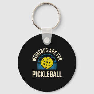 Weekends are for pickleball funny pickle ball key ring
