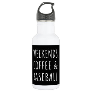 Weekends, Coffee And Baseball I 532 Ml Water Bottle