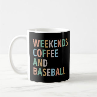 Weekends Coffee and Baseball Mum Coffee Mug
