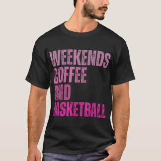 Weekends Coffee And Basketball Vintage Basketball  T-Shirt