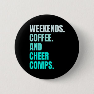 Weekends Coffee And Cheer Comps Retro Cheerleading 6 Cm Round Badge