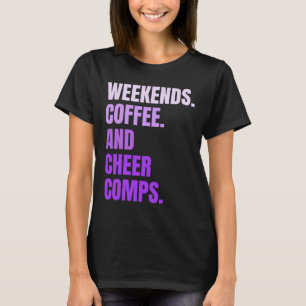 Weekends Coffee And Cheer Comps Retro Cheerleading T-Shirt