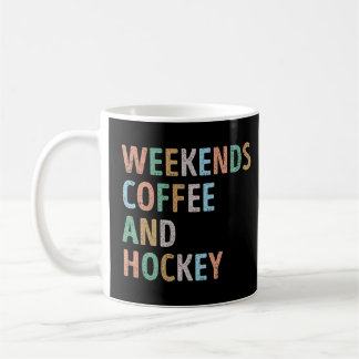 Weekends Coffee and Hockey Mum Coffee Mug