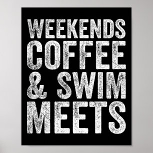 Weekends Coffee And Swim Meets Retro Coffee Lover Poster
