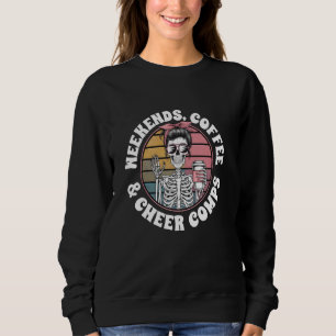 Weekends Coffee Cheer Mum Of A Cheerleader Mother  Sweatshirt