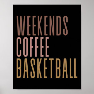 Weekends Coffee Sketll Poster