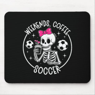 Weekends Coffee Soccer Mum Of A Soccer Player Mama Mouse Pad