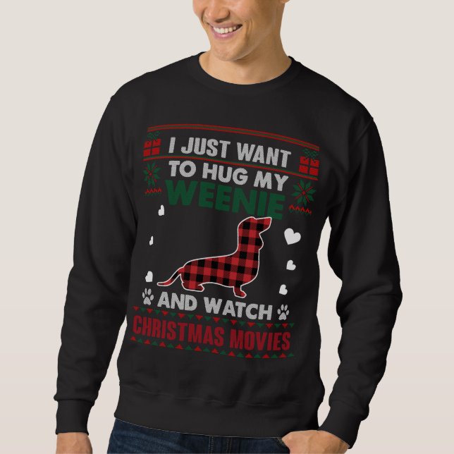 Weenie Dog Owner Christmas Movies Pajama Xmas Ugly Sweatshirt (Front)
