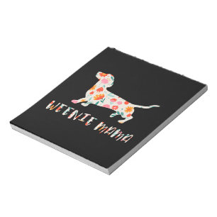 Weenie Mama Dachshund floral Notepad
