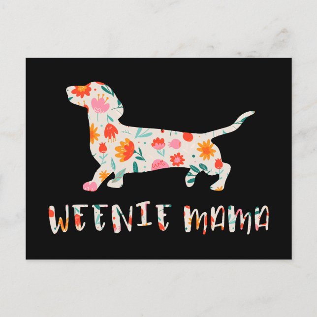 Weenie Mama Dachshund floral Postcard (Front)