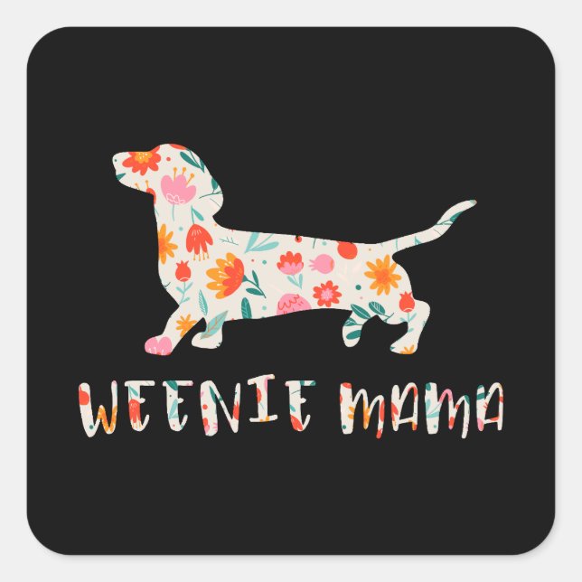 Weenie Mama Dachshund floral Square Sticker (Front)