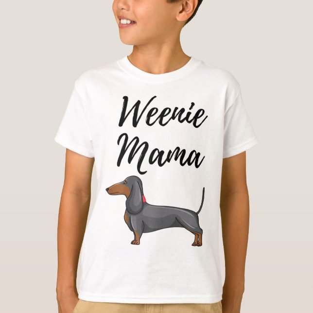 Weenie Mama Funny Dachshund Lover Weiner Dog Gift T-Shirt (Front)