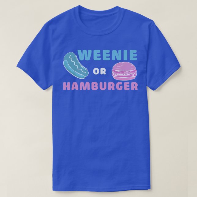Weenie Or Hamburger Funny Gender Reveal  T-Shirt (Design Front)