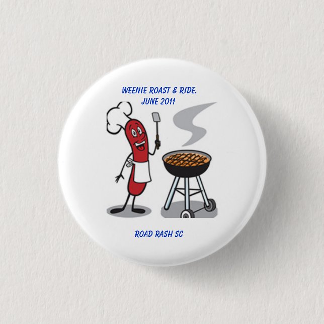 Weenie Roast and Ride Button (Front)