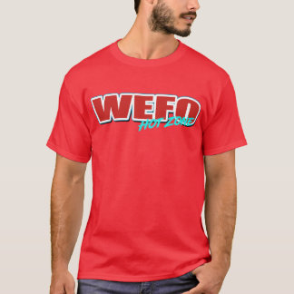 #WEFO HOT ZONE T-Shirt
