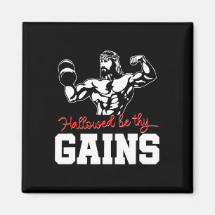 Weight Lifting Bodybuilding Hallowed Be Thy Gains Magnet