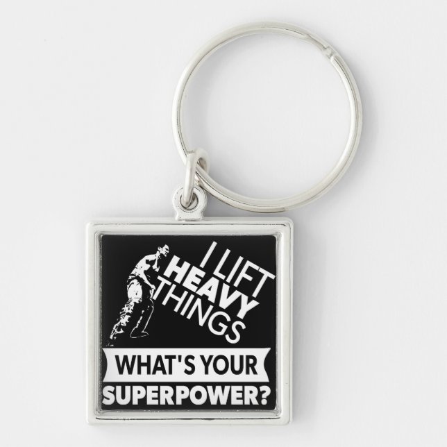 Weight Lifting - Lift Heavy Things - Super Power Key Ring (Front)
