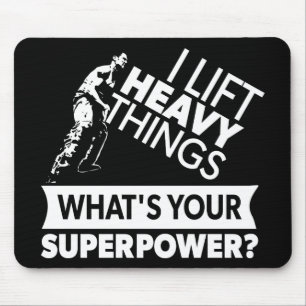 Weight Lifting - Lift Heavy Things - Super Power Mouse Pad