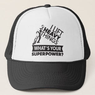 Weight Lifting - Lift Heavy Things - Super Power Trucker Hat