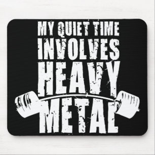 "Weight lifting" Motivation - Heavy Metal Mouse Pad