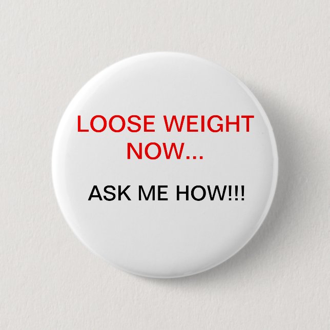 Weight Loss 6 Cm Round Badge (Front)