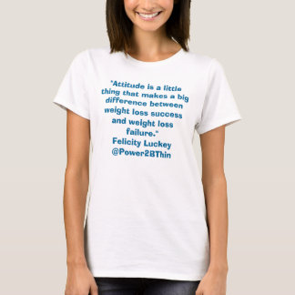 Weight Loss Attitude T-Shirt