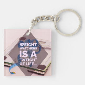 Weight Watchers is a Weigh of Life Key Ring