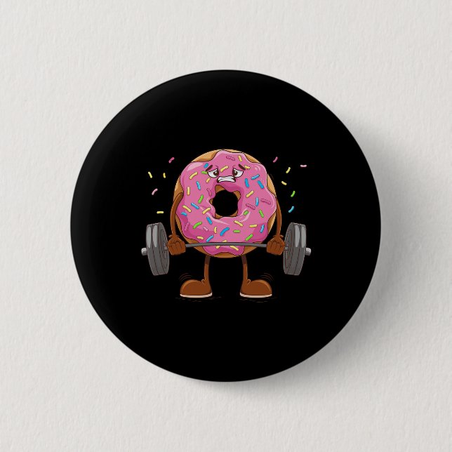 Weightlifing - Funny Fitness Workout Gym Doughnut  6 Cm Round Badge (Front)