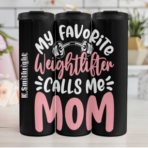 Weightlifter Calls Me Mum Graphic Thermal Tumbler