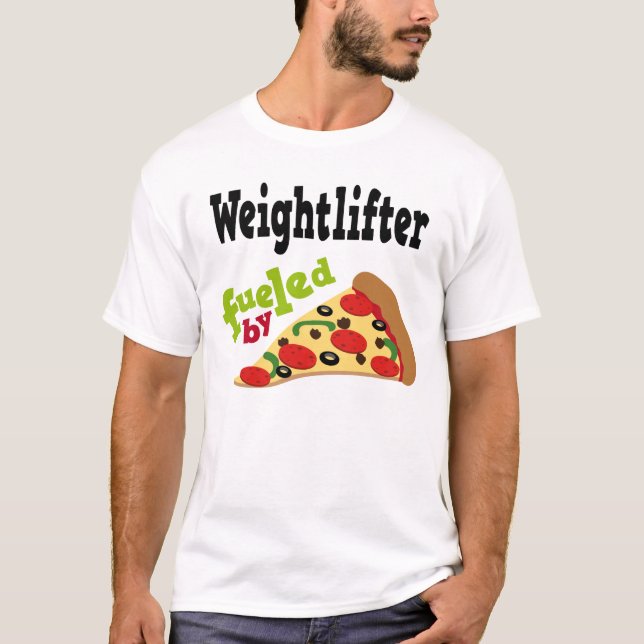 Weightlifter (Funny) Pizza T Shirt (Front)