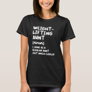 Weightlifting Aunt Definition & Sassy Sports T-Shirt