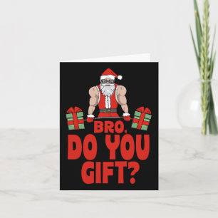 Weightlifting Bodybuilding Christmas Santa Bro Do Card
