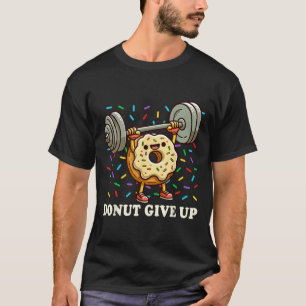 Weightlifting - Funny Fitness Workout Gym Doughnut T-Shirt