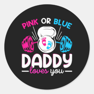 Weightlifting Gender Reveal Pink Or Blue Daddy Lov Classic Round Sticker